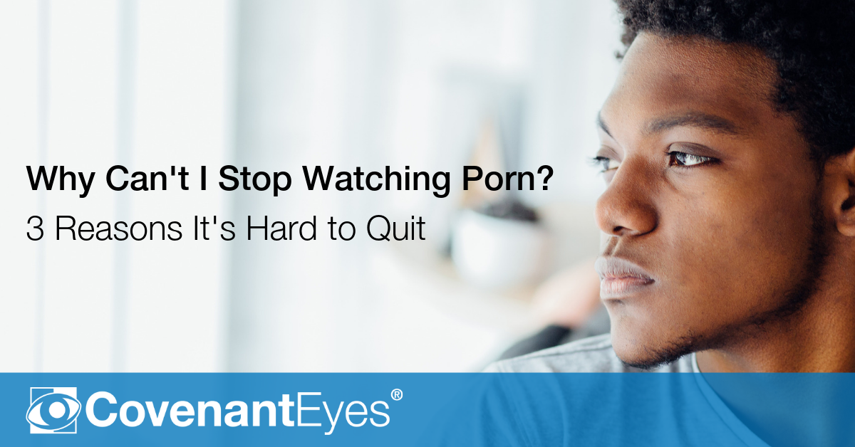 Masturbation Watching Computer Pornography - Why Can't I Stop Watching Porn? 3 Reasons It's Hard to Quit