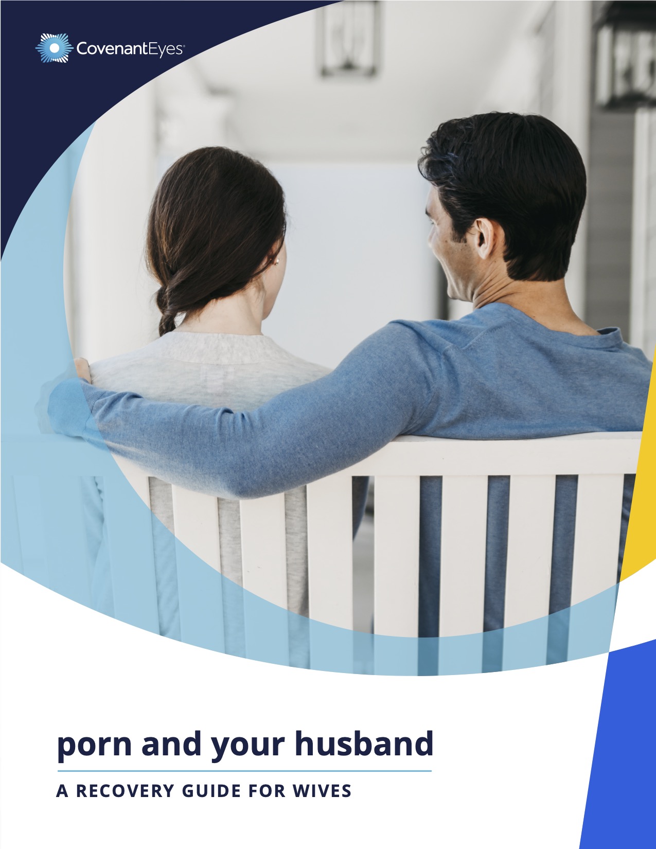 Porn and Your Husband: A Recovery Guide for Wives | Covenant Eyes